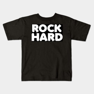 ROCK hARD Kids T-Shirt